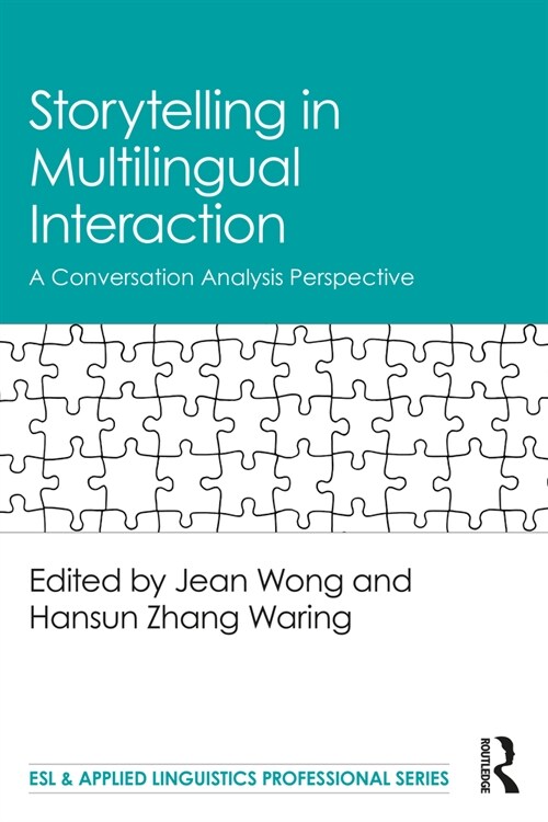 Storytelling in Multilingual Interaction : A Conversation Analysis Perspective (Paperback)