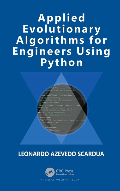 Applied Evolutionary Algorithms for Engineers using Python (Hardcover, 1)