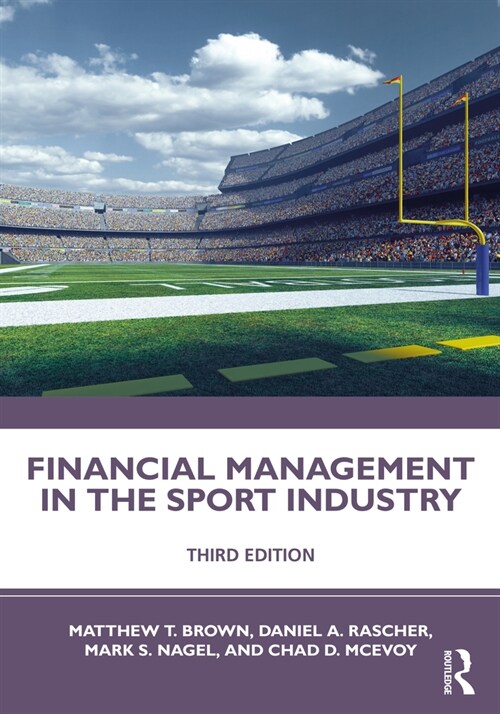 Financial Management in the Sport Industry (Paperback, 3 ed)