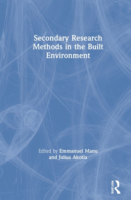 Secondary Research Methods in the Built Environment (Hardcover, 1)