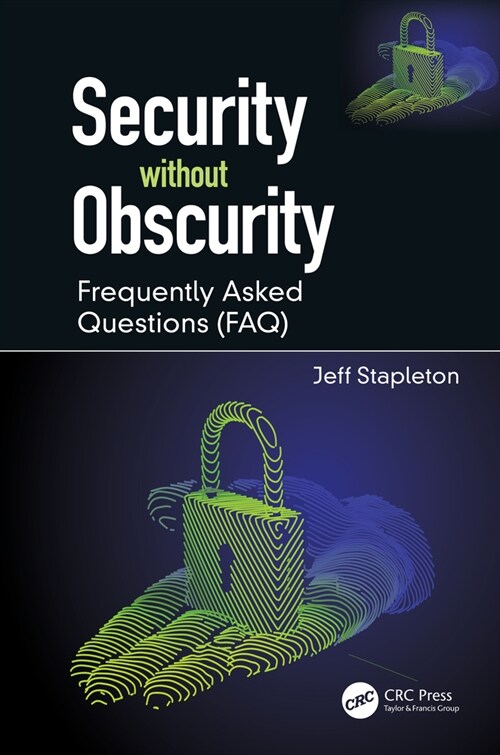 Security without Obscurity : Frequently Asked Questions (FAQ) (Hardcover)
