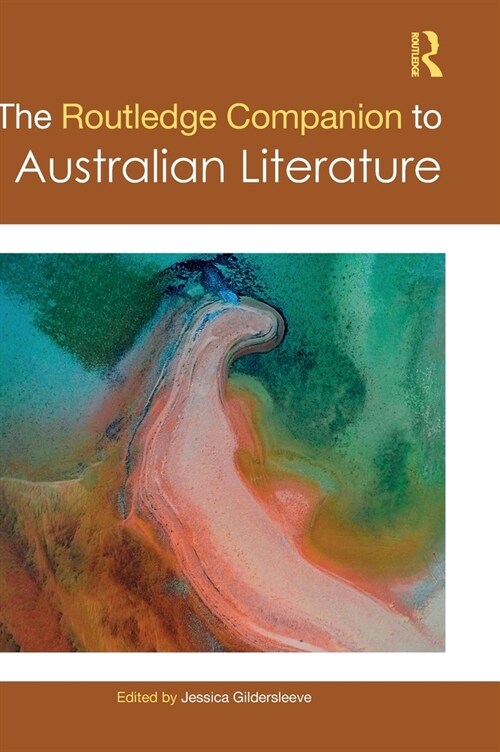 The Routledge Companion to Australian Literature (Hardcover, 1)