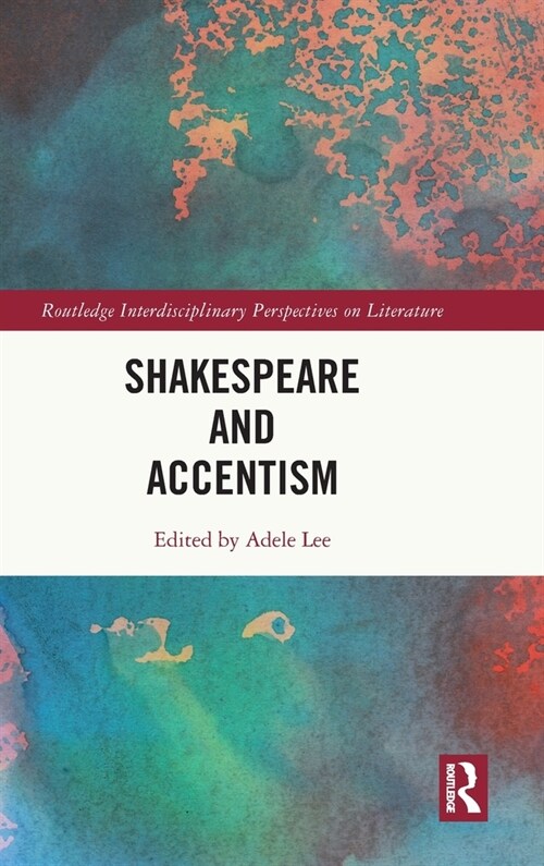 Shakespeare and Accentism (Hardcover, 1)