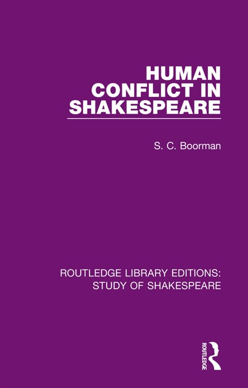 Human Conflict in Shakespeare (Hardcover, 1)