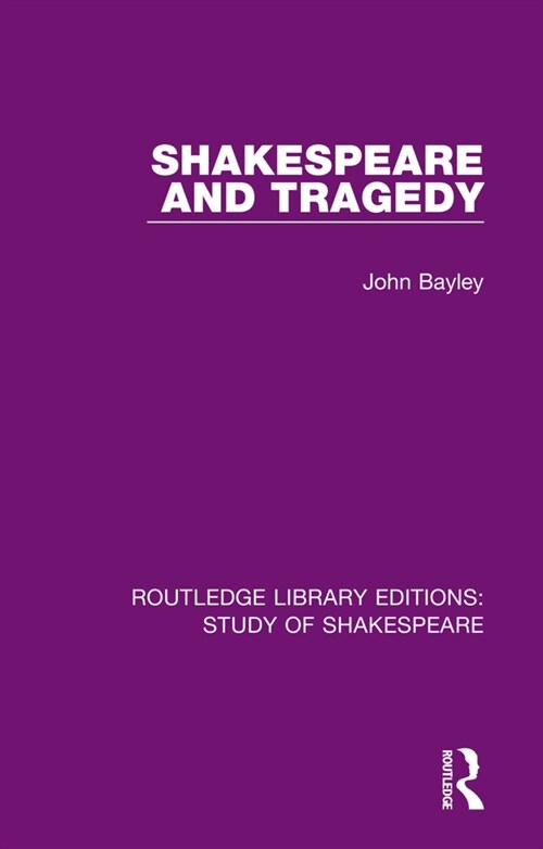Shakespeare and Tragedy (Hardcover, 1)