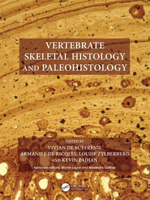 Vertebrate Skeletal Histology and Paleohistology (Hardcover, 1)