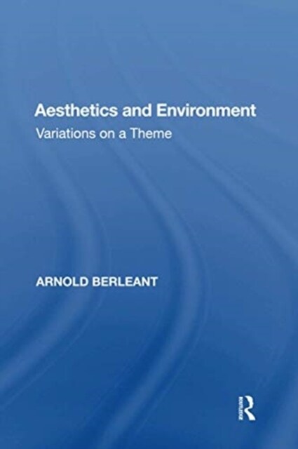 Aesthetics and Environment : Variations on a Theme (Paperback)