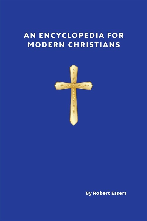 An Encyclopedia for Modern Christians (Paperback)
