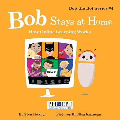 Bob Stays at Home: How Online Learning Works (Paperback)