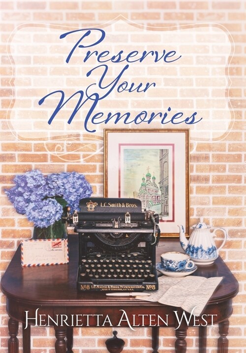 Preserve Your Memories (Hardcover)