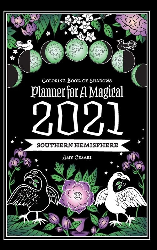 Coloring Book of Shadows: Southern Hemisphere Planner for a Magical 2021 (Hardcover)