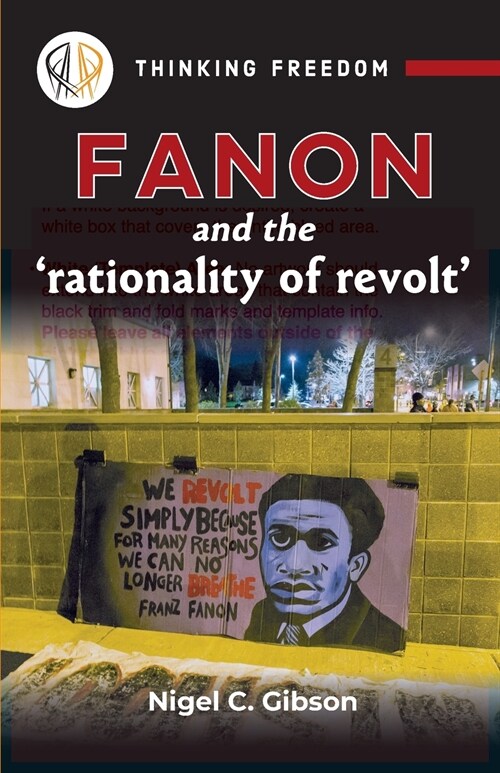 Fanon and the Rationality of Revolt (Paperback)