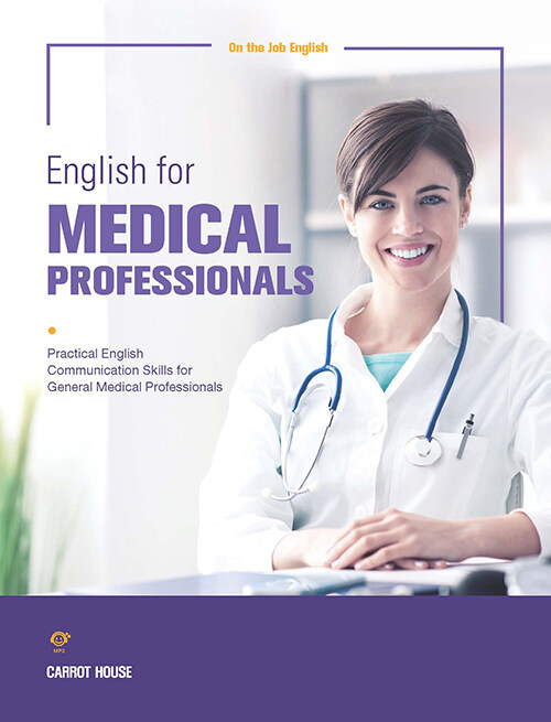 On the Job English : English for Medical Professionals
