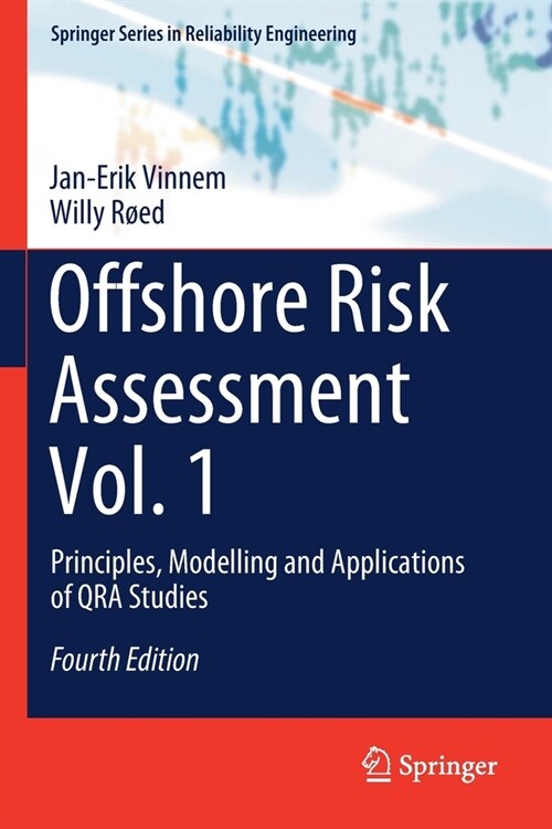 Offshore Risk Assessment Vol. 1 : Principles, Modelling and Applications of QRA Studies (Paperback, 4th ed. 2020)