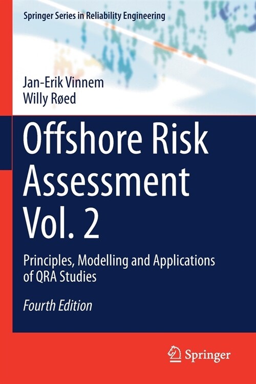 Offshore Risk Assessment Vol. 2 : Principles, Modelling and Applications of QRA Studies (Paperback, 4th ed. 2020)