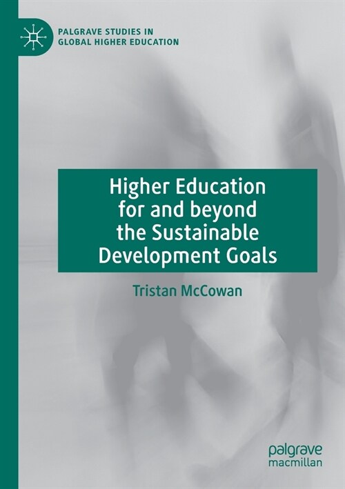 Higher Education for and beyond the Sustainable Development Goals (Paperback)