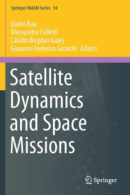 Satellite Dynamics and Space Missions (Paperback)