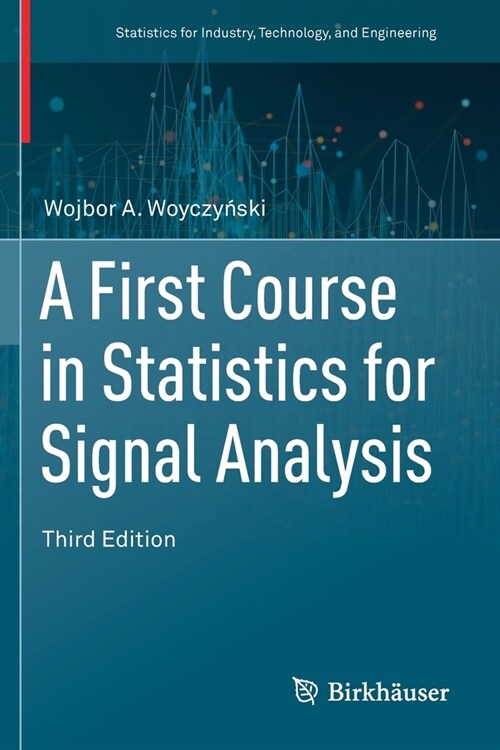 A First Course in Statistics for Signal Analysis (Paperback, 3, 2019)