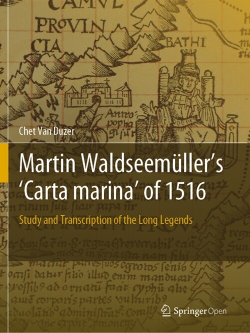 Martin Waldseem?lers carta Marina of 1516: Study and Transcription of the Long Legends (Paperback, 2020)