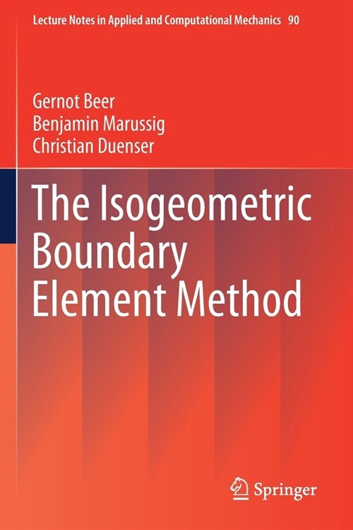 The Isogeometric Boundary Element Method (Paperback)