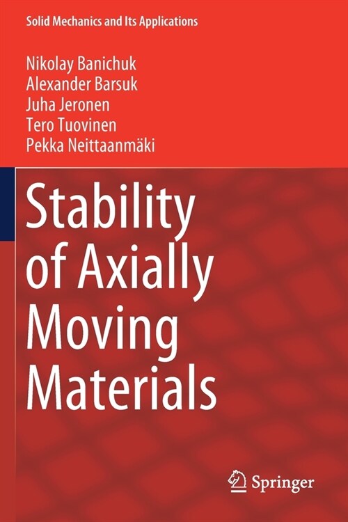 Stability of Axially Moving Materials (Paperback)