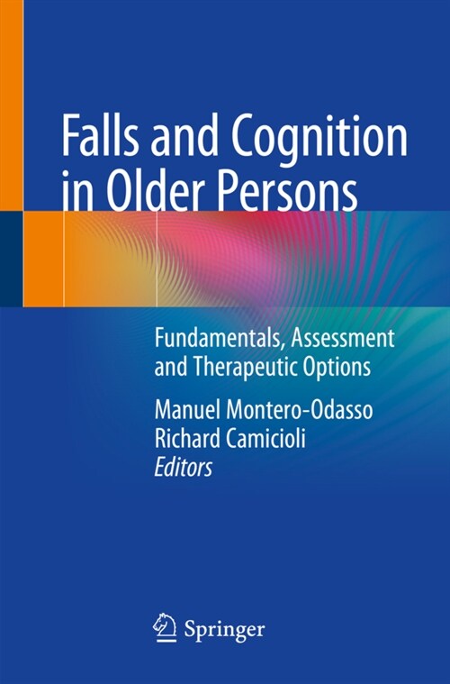 Falls and Cognition in Older Persons: Fundamentals, Assessment and Therapeutic Options (Paperback, 2020)