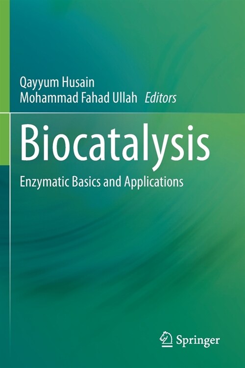 Biocatalysis: Enzymatic Basics and Applications (Paperback, 2019)