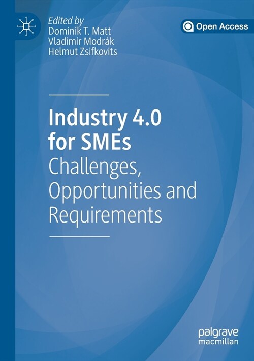 Industry 4.0 for Smes: Challenges, Opportunities and Requirements (Paperback, 2020)