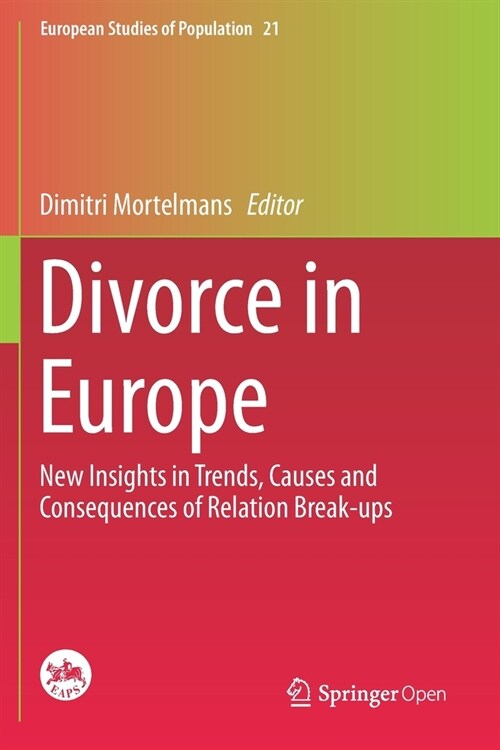 Divorce in Europe: New Insights in Trends, Causes and Consequences of Relation Break-Ups (Paperback, 2020)