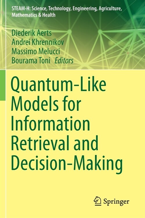 Quantum-Like Models for Information Retrieval and Decision-Making (Paperback)
