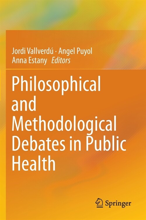 Philosophical and Methodological Debates in Public Health (Paperback)