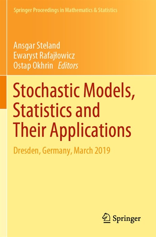 Stochastic Models, Statistics and Their Applications: Dresden, Germany, March 2019 (Paperback, 2019)