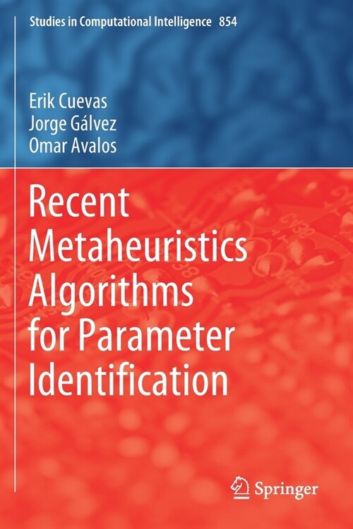 Recent Metaheuristics Algorithms for Parameter Identification (Paperback)