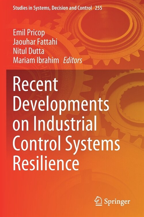 Recent Developments on Industrial Control Systems Resilience (Paperback)