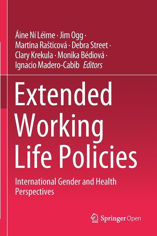Extended Working Life Policies: International Gender and Health Perspectives (Paperback, 2020)
