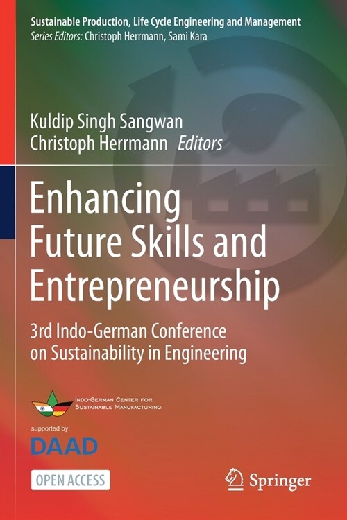 Enhancing Future Skills and Entrepreneurship: 3rd Indo-German Conference on Sustainability in Engineering (Paperback, 2020)