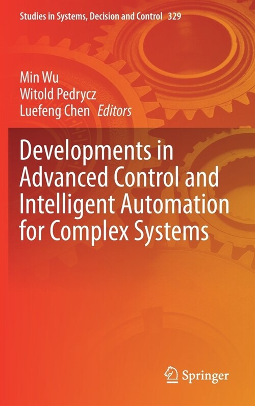 Developments in Advanced Control and Intelligent Automation for Complex Systems (Hardcover)