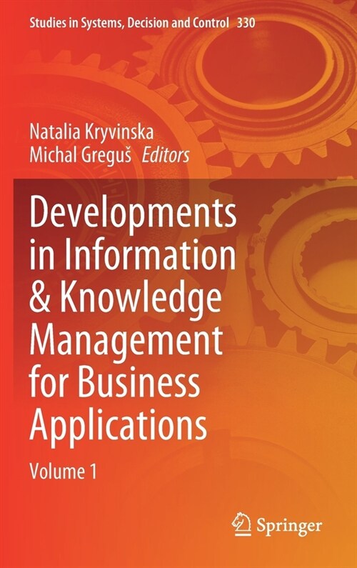 Developments in Information & Knowledge Management for Business Applications: Volume 1 (Hardcover, 2021)