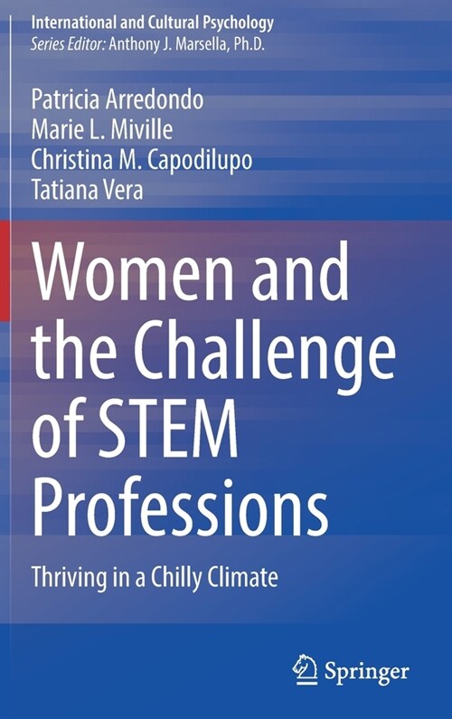 Women and the Challenge of Stem Professions: Thriving in a Chilly Climate (Hardcover, 2021)