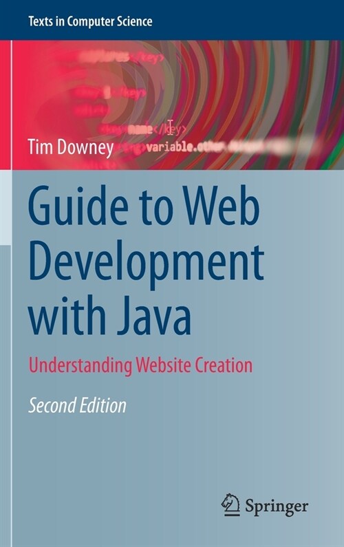 Guide to Web Development with Java: Understanding Website Creation (Hardcover, 2, 2021)