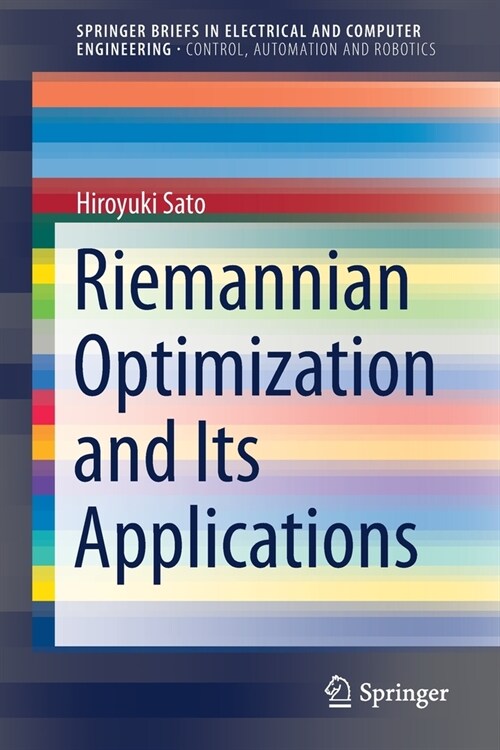 Riemannian Optimization and Its Applications (Paperback)