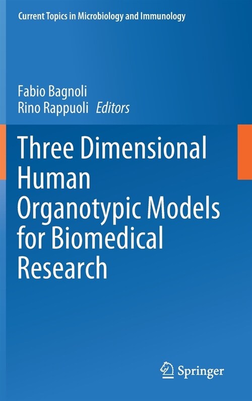 Three Dimensional Human Organotypic Models for Biomedical Research (Hardcover)