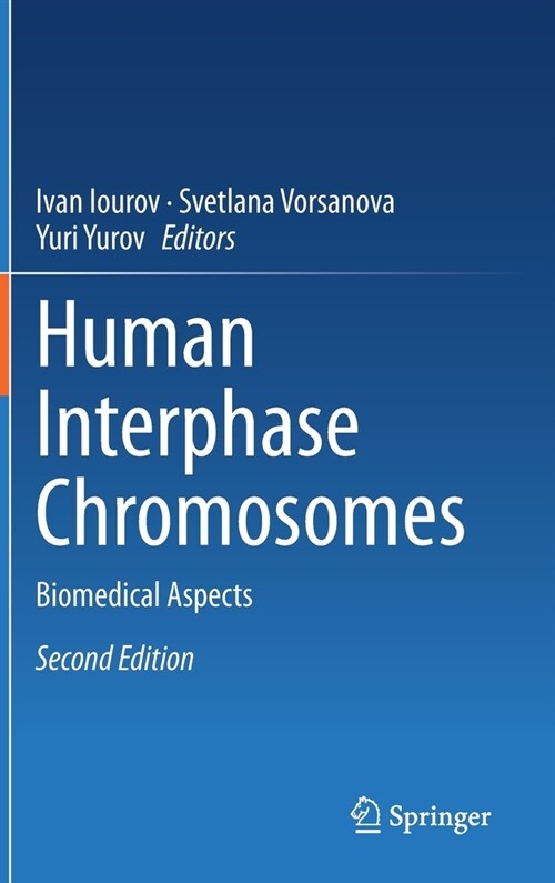 Human Interphase Chromosomes: Biomedical Aspects (Hardcover, 2, 2020)