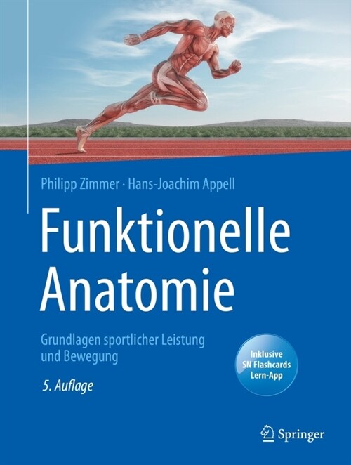 Funktionelle Anatomie: Grundlagen Sportlicher Leistung Und Bewegung (Paperback, 5, 5. Aufl. 2021)
