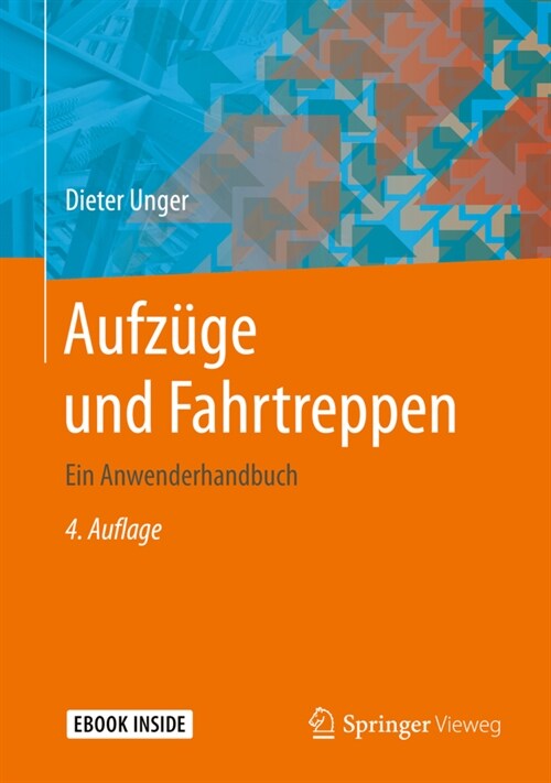 Aufz?e Und Fahrtreppen: Ein Anwenderhandbuch (Hardcover, 4, 4. Aufl. 2021)