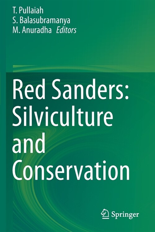 Red Sanders: Silviculture and Conservation (Paperback)