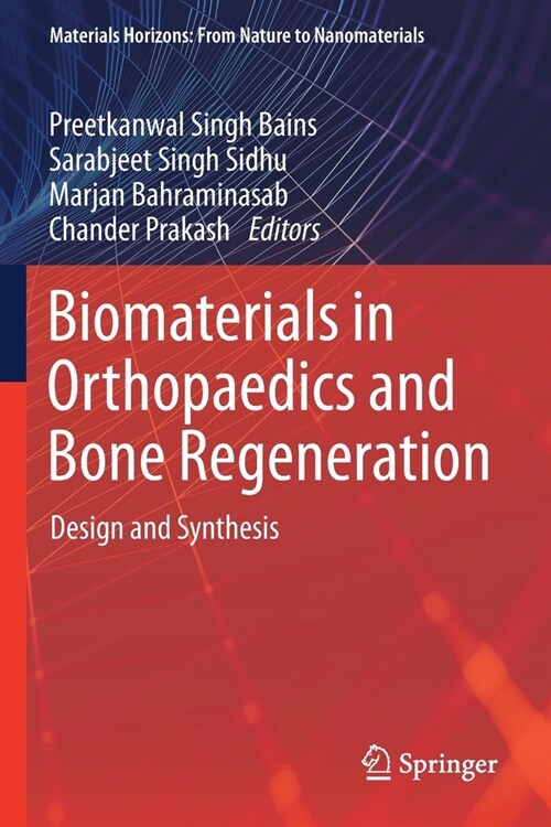 Biomaterials in Orthopaedics and Bone Regeneration: Design and Synthesis (Paperback, 2019)