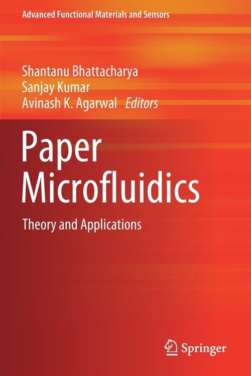 Paper Microfluidics: Theory and Applications (Paperback, 2019)