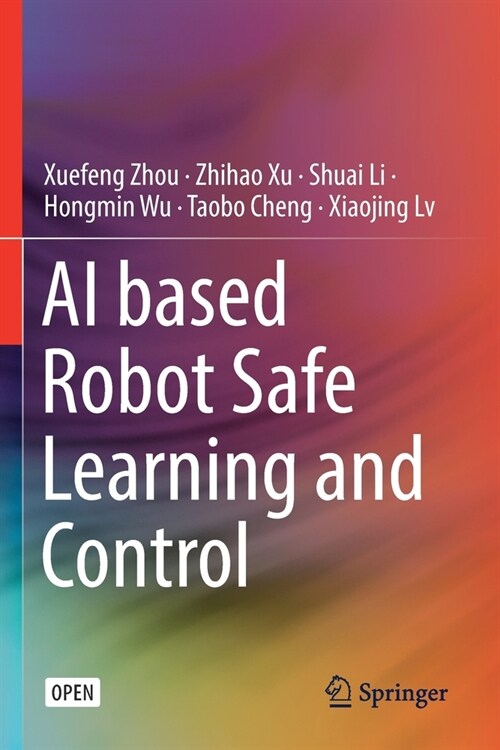 AI based Robot Safe Learning and Control (Paperback)