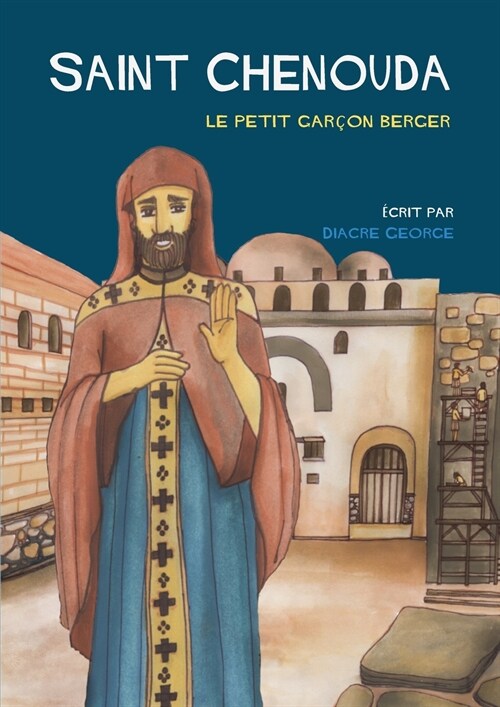 Saint Chenouda: le petit gar?n berger (Paperback)